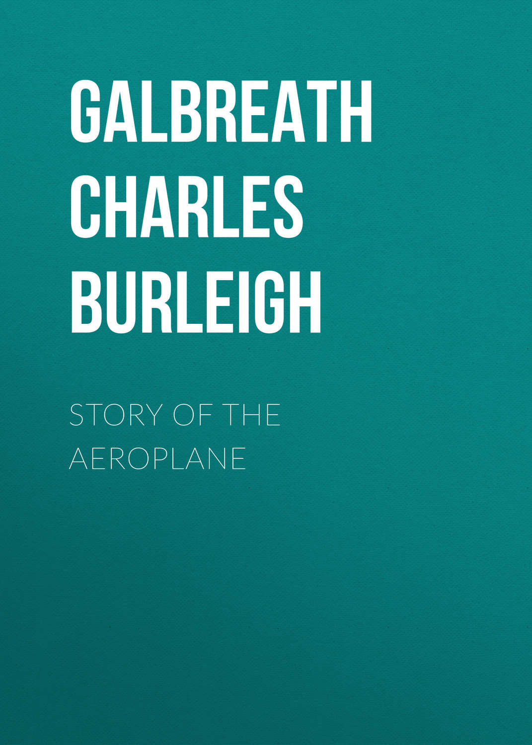 Обложка книги «Story of the Aeroplane»