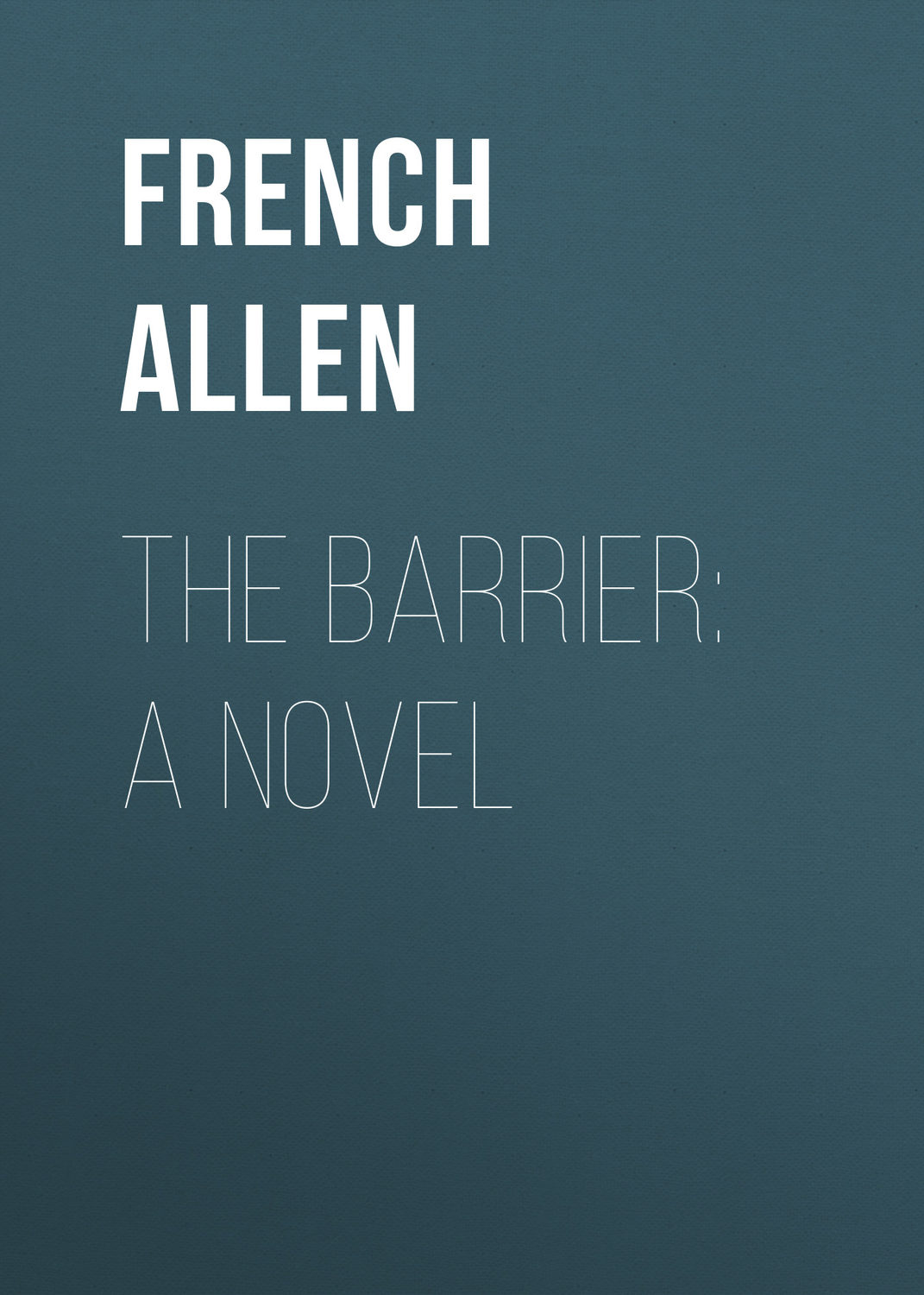 Обложка книги «The Barrier: A Novel»