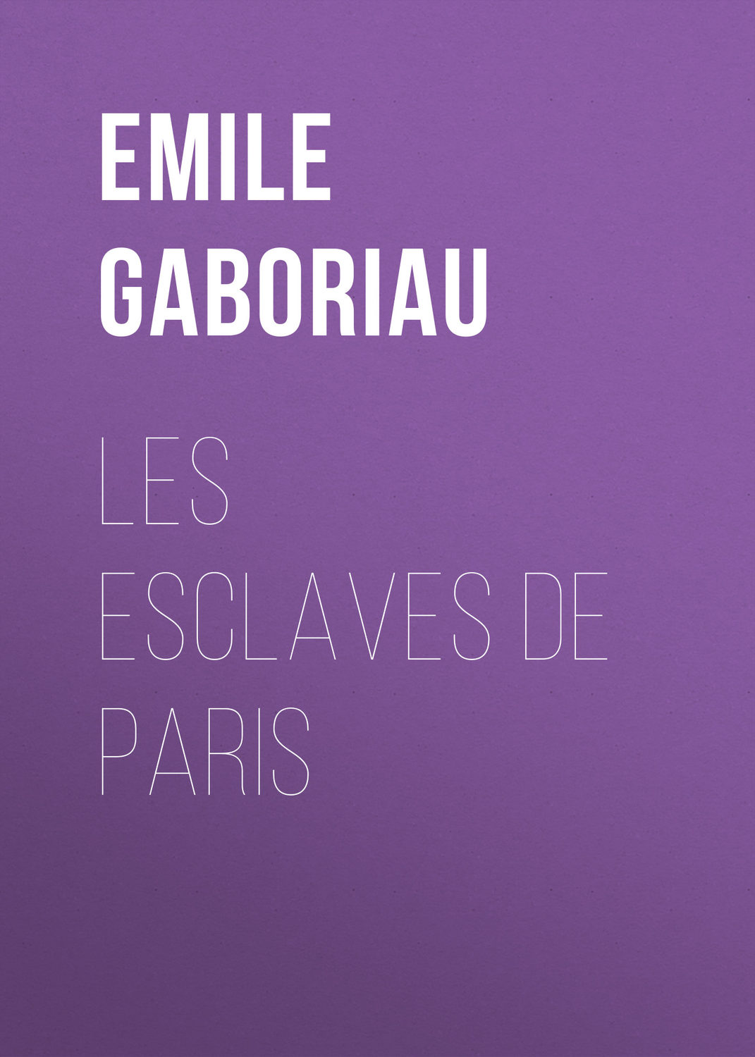 Обложка книги «Les esclaves de Paris»