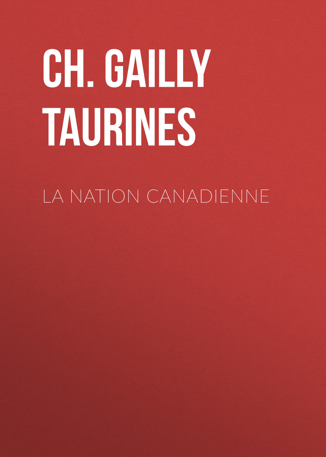 Обложка книги «La Nation canadienne»