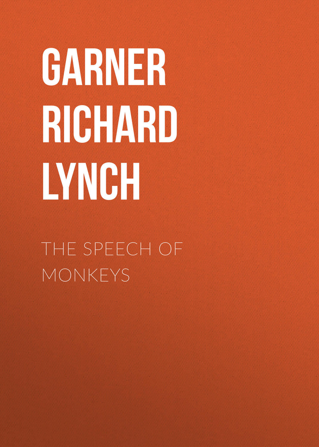 Обложка книги «The Speech of Monkeys»