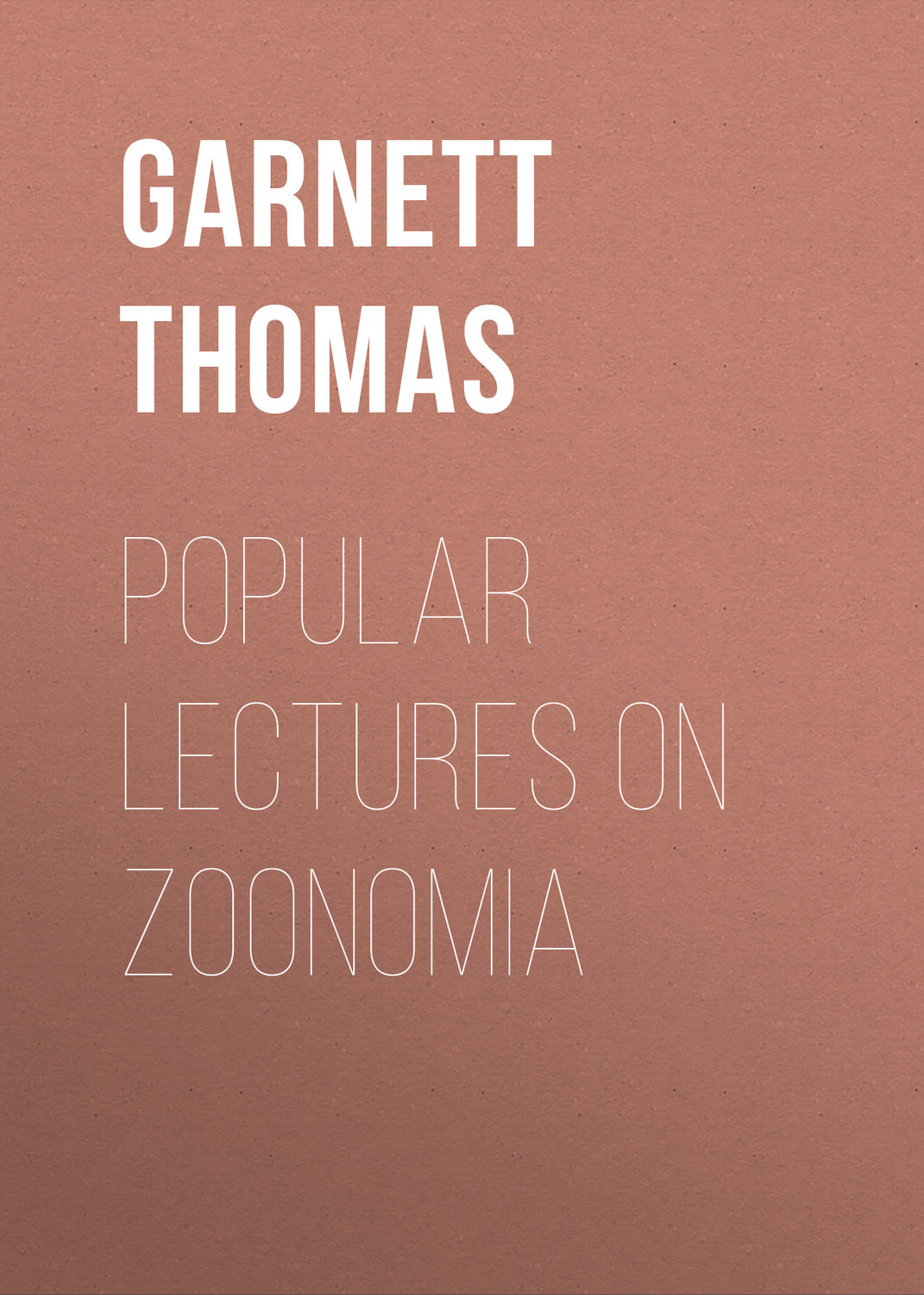 Обложка книги «Popular Lectures on Zoonomia»