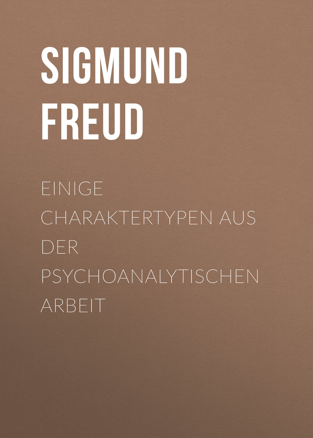 Обложка книги «Einige Charaktertypen aus der psychoanalytischen Arbeit»