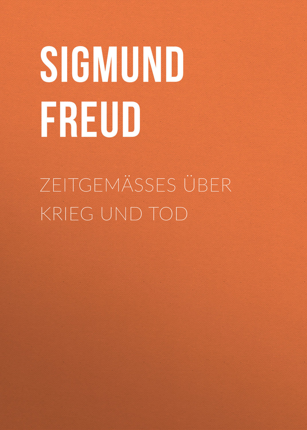 Обложка книги «Zeitgemäßes über Krieg und Tod»
