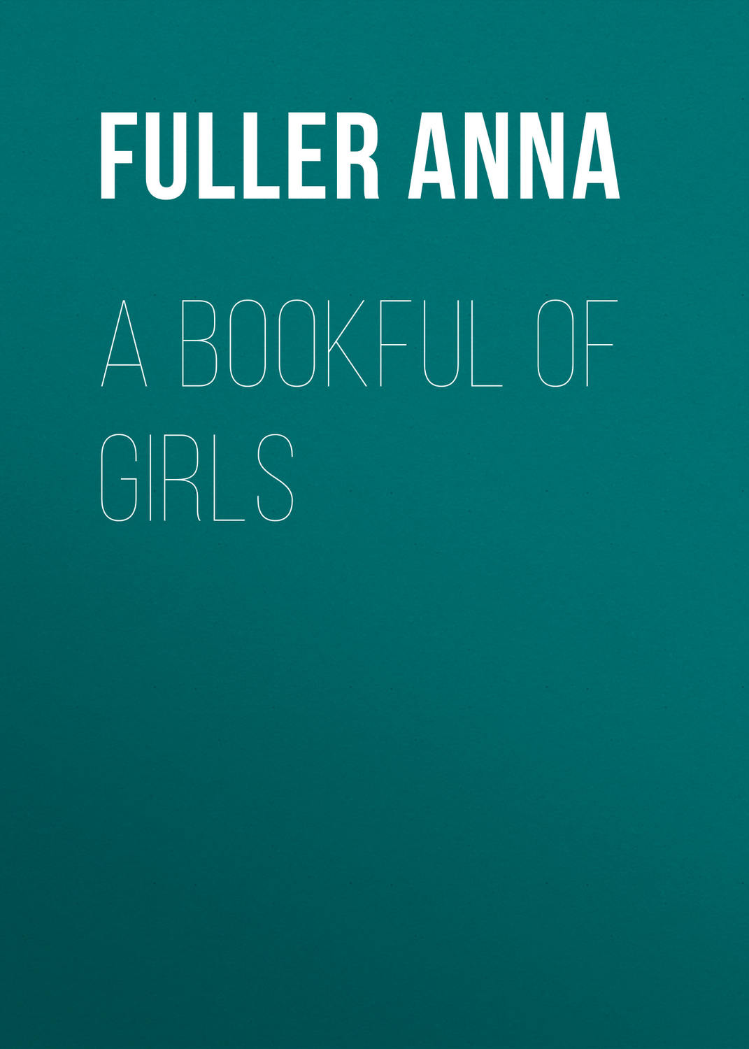 Обложка книги «A Bookful of Girls»