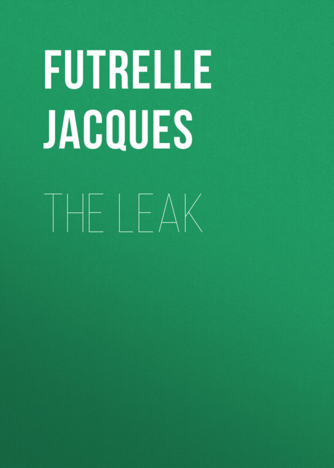 Обложка книги «The Leak»