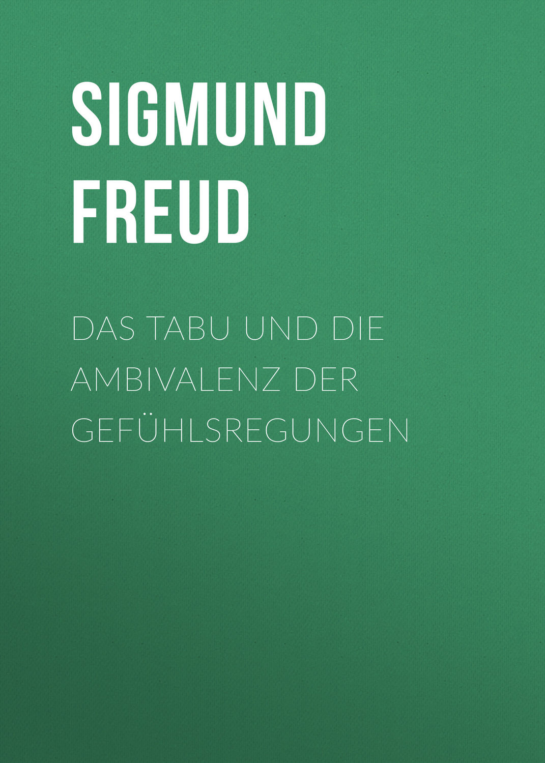 Обложка книги «Das Tabu und die Ambivalenz der Gefühlsregungen»