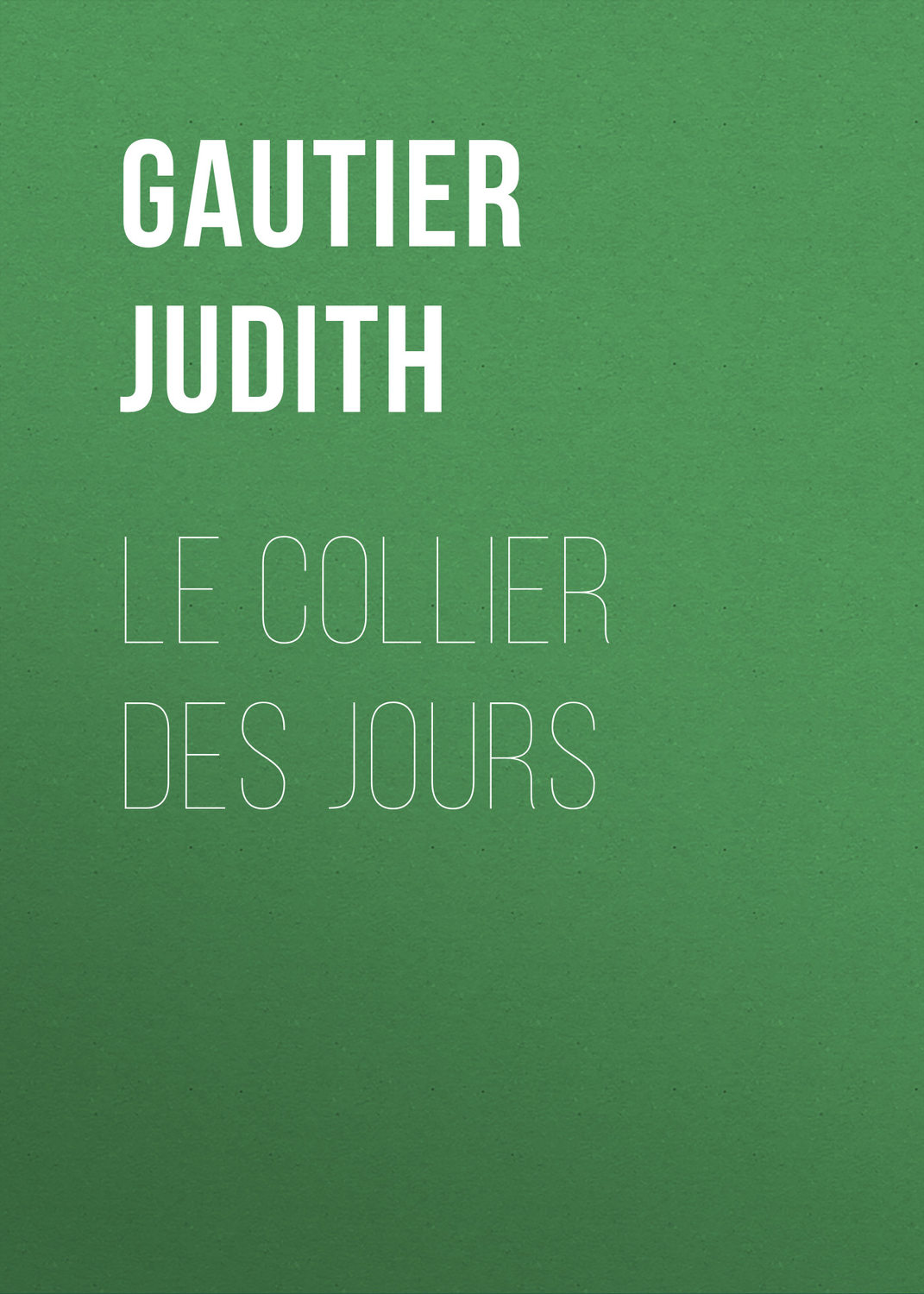 Обложка книги «Le collier des jours»