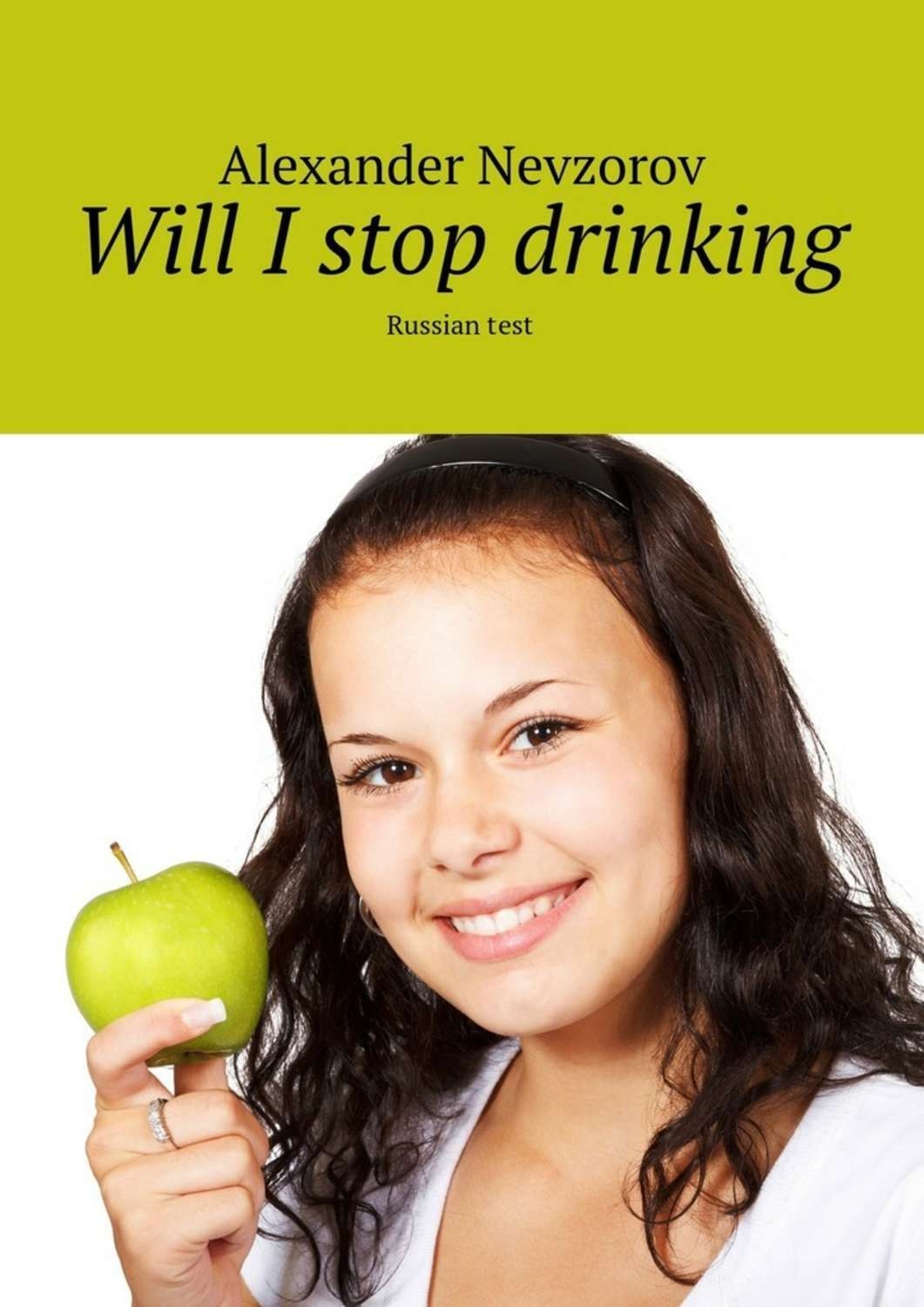 Обложка книги «Will I stop drinking. Russian test»