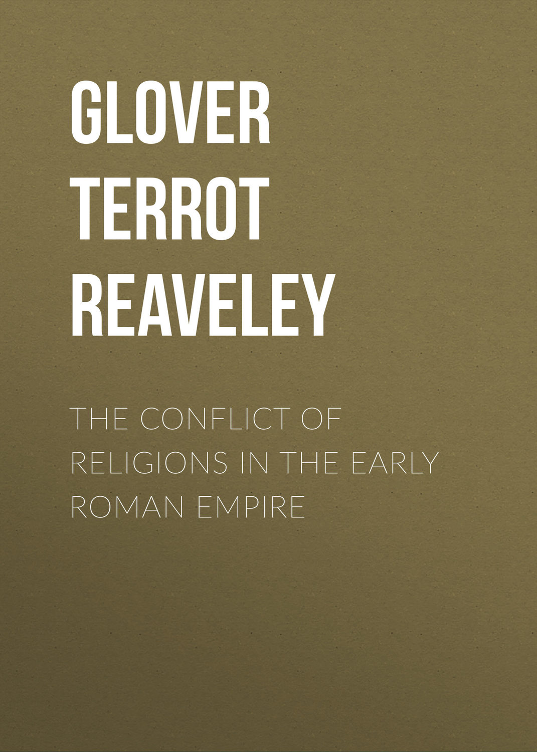 Обложка книги «The Conflict of Religions in the Early Roman Empire»