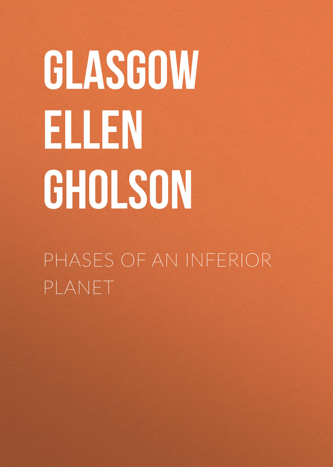 Обложка книги «Phases of an Inferior Planet»