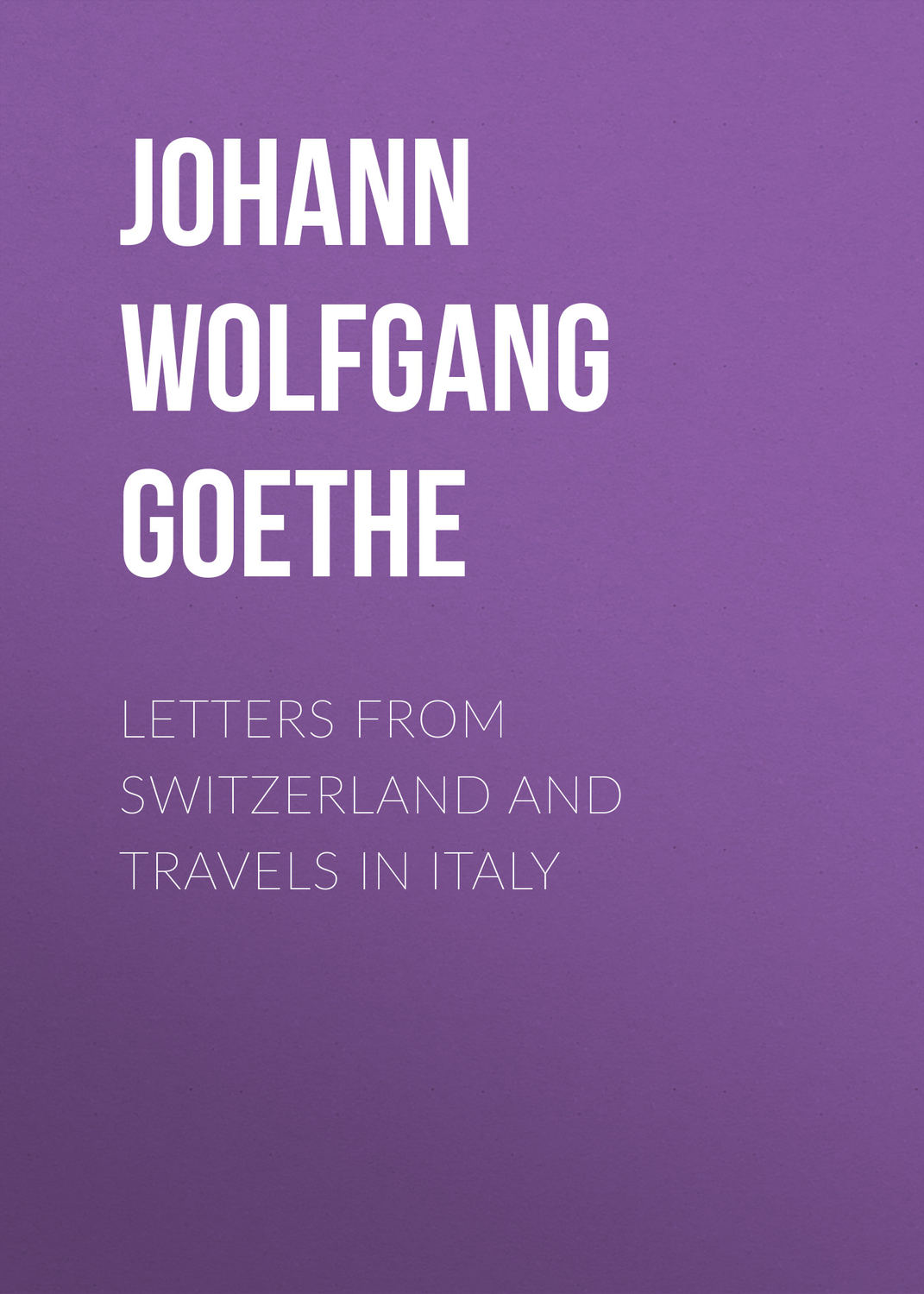 Обложка книги «Letters from Switzerland and Travels in Italy»