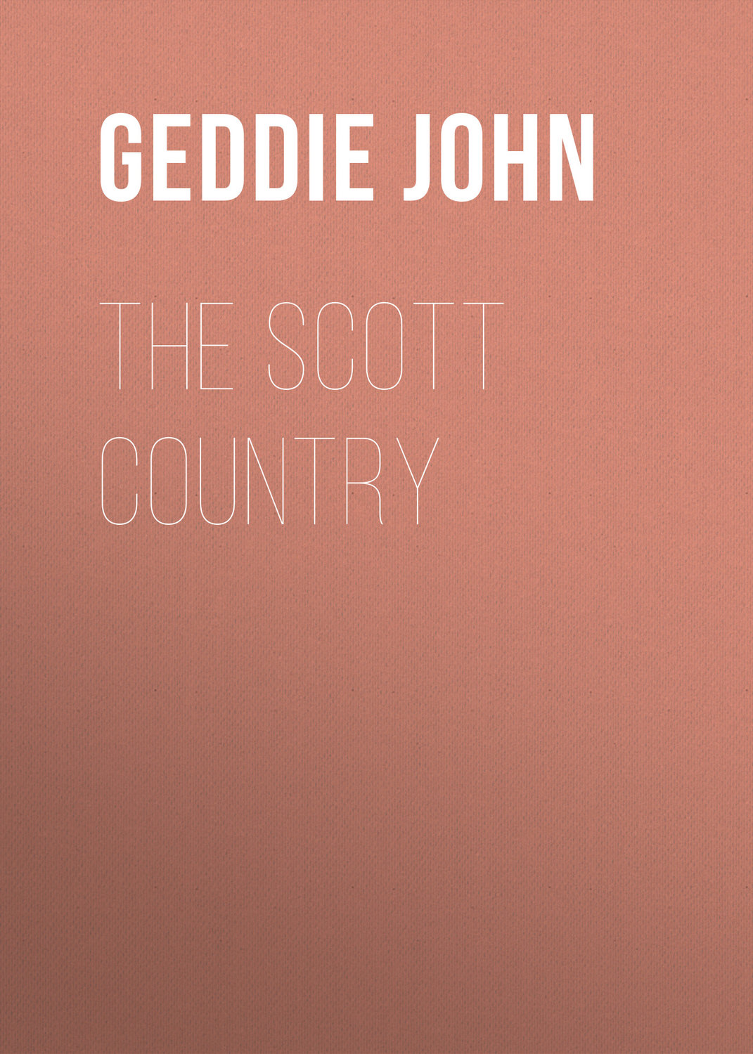 Обложка книги «The Scott Country»