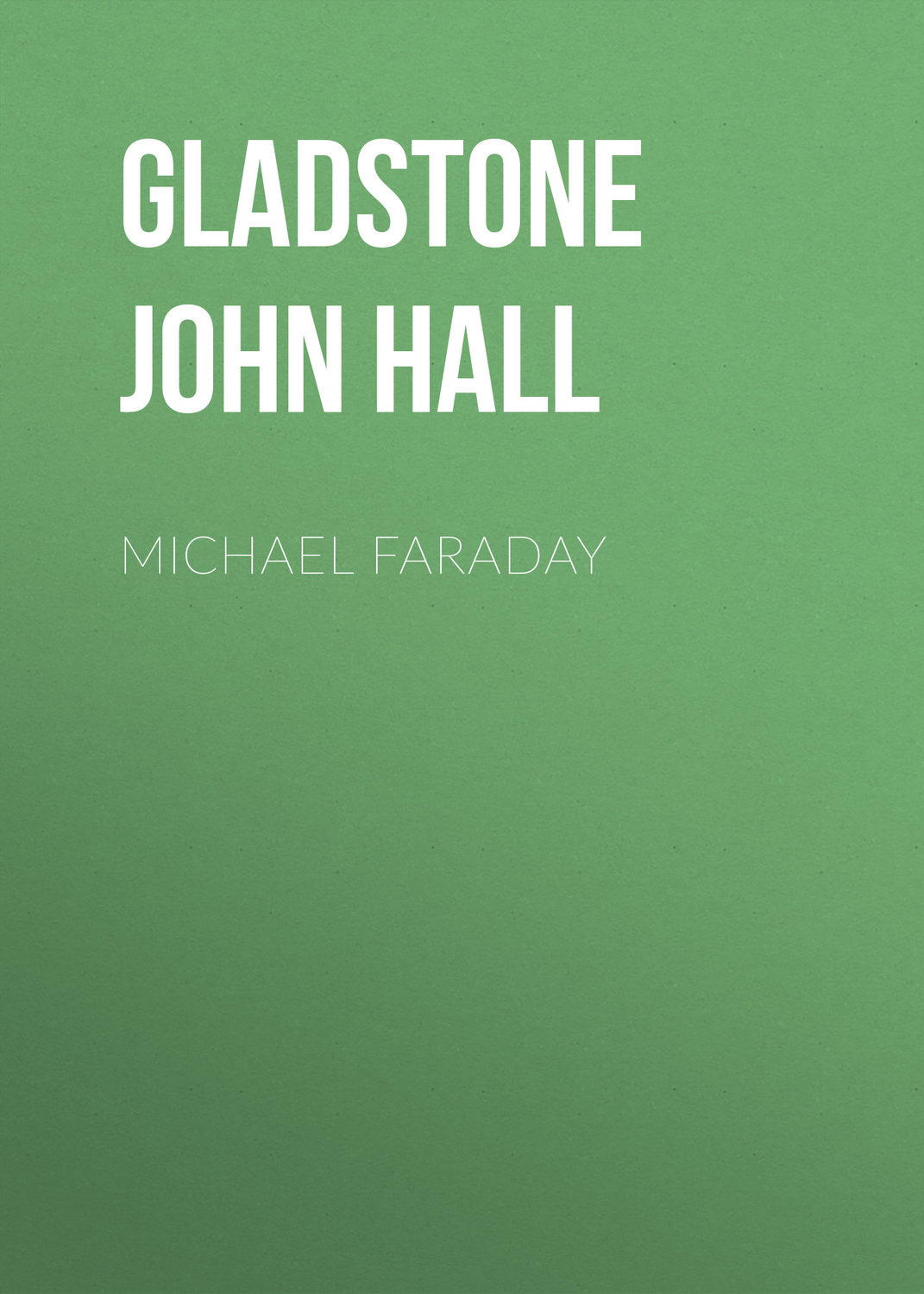 Обложка книги «Michael Faraday»