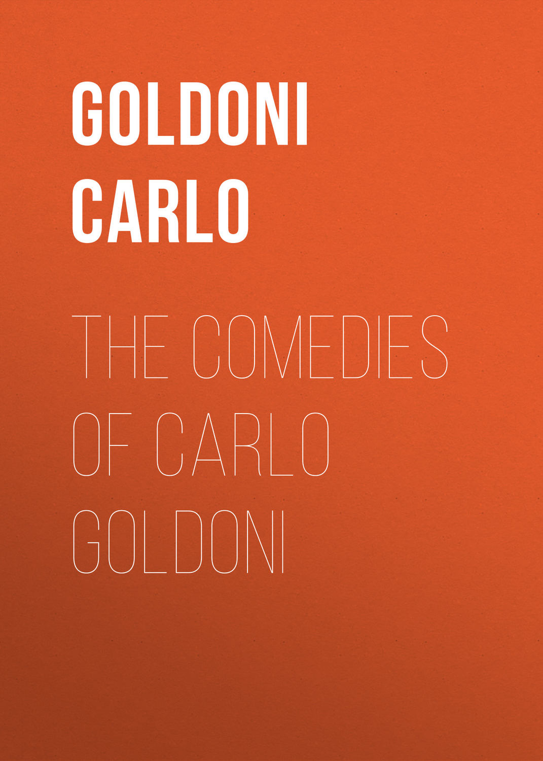 Обложка книги «The Comedies of Carlo Goldoni»