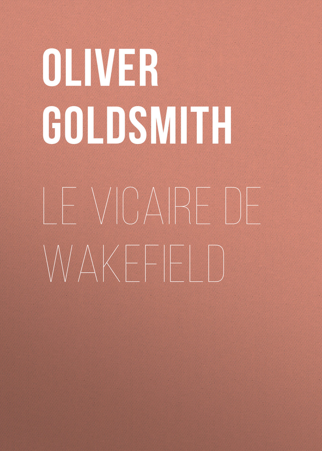 Обложка книги «Le Vicaire de Wakefield»