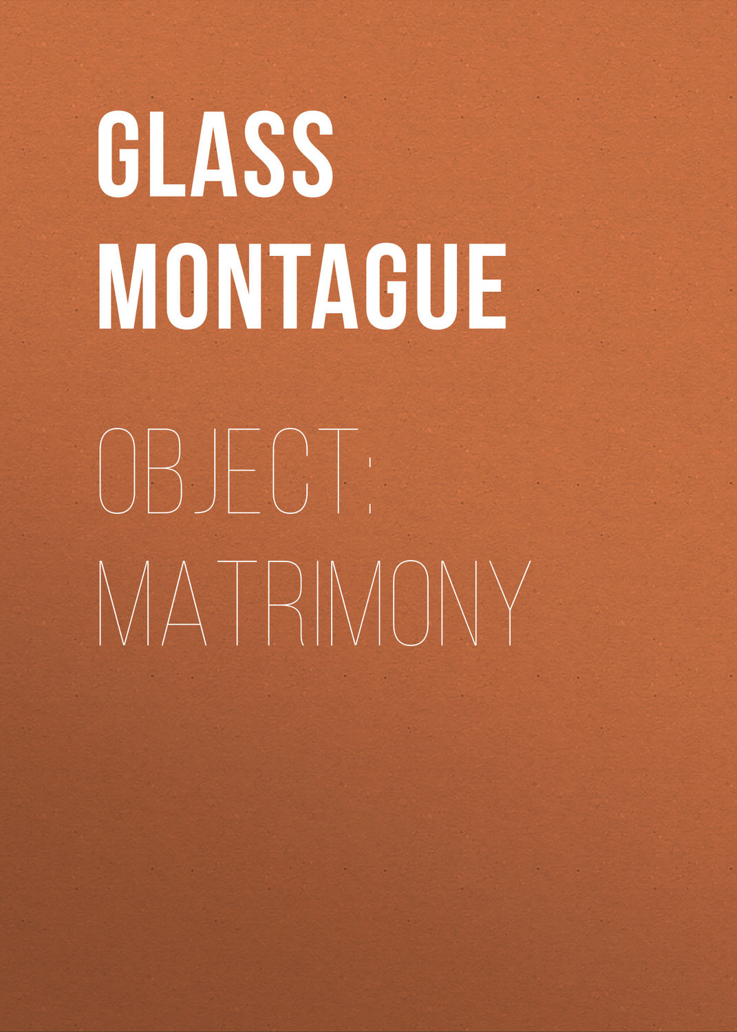 Обложка книги «Object: matrimony»
