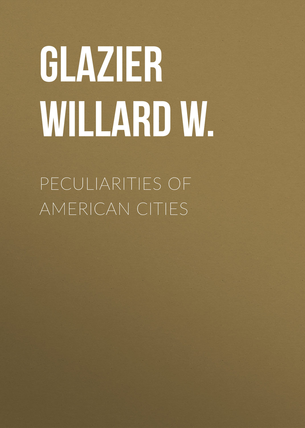 Обложка книги «Peculiarities of American Cities»