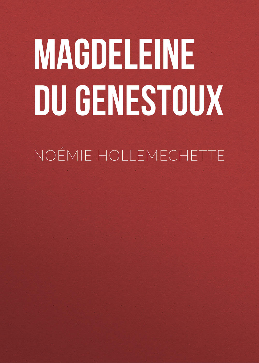 Обложка книги «Noémie Hollemechette»