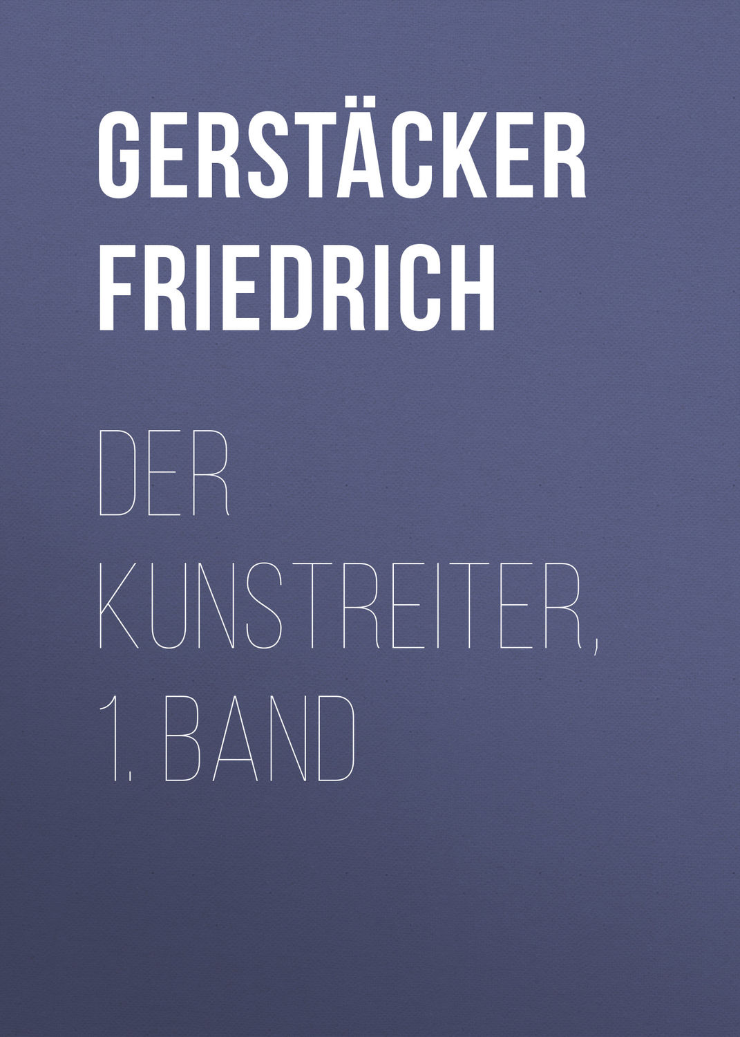 Обложка книги «Der Kunstreiter, 1. Band»