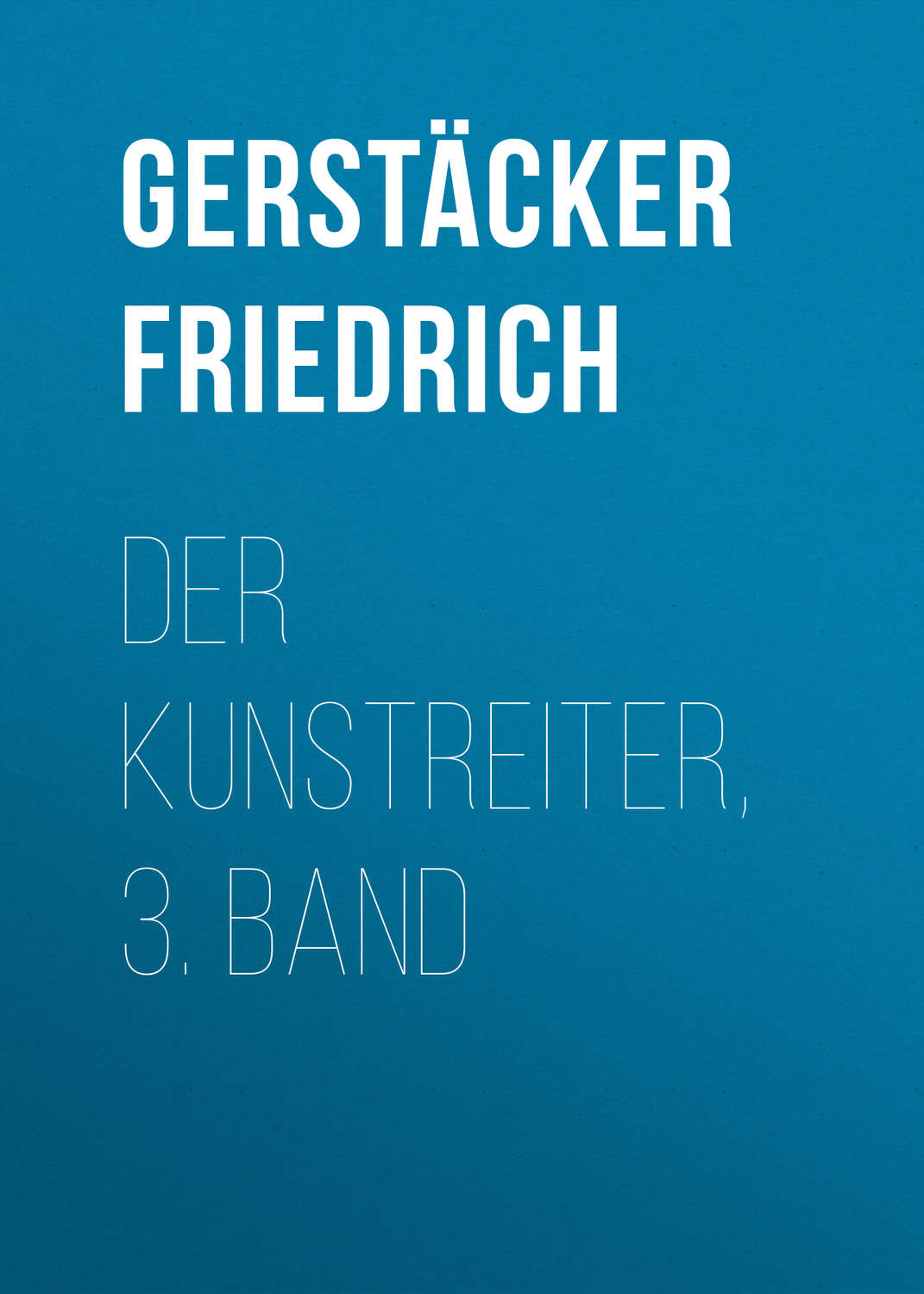 Обложка книги «Der Kunstreiter, 3. Band»