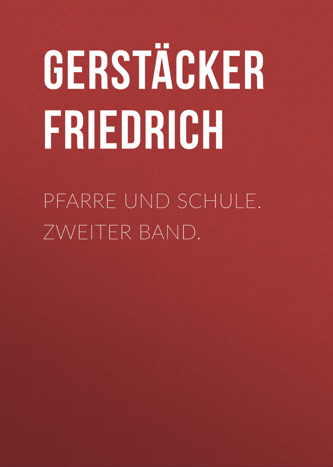 Обложка книги «Pfarre und Schule. Zweiter Band.»