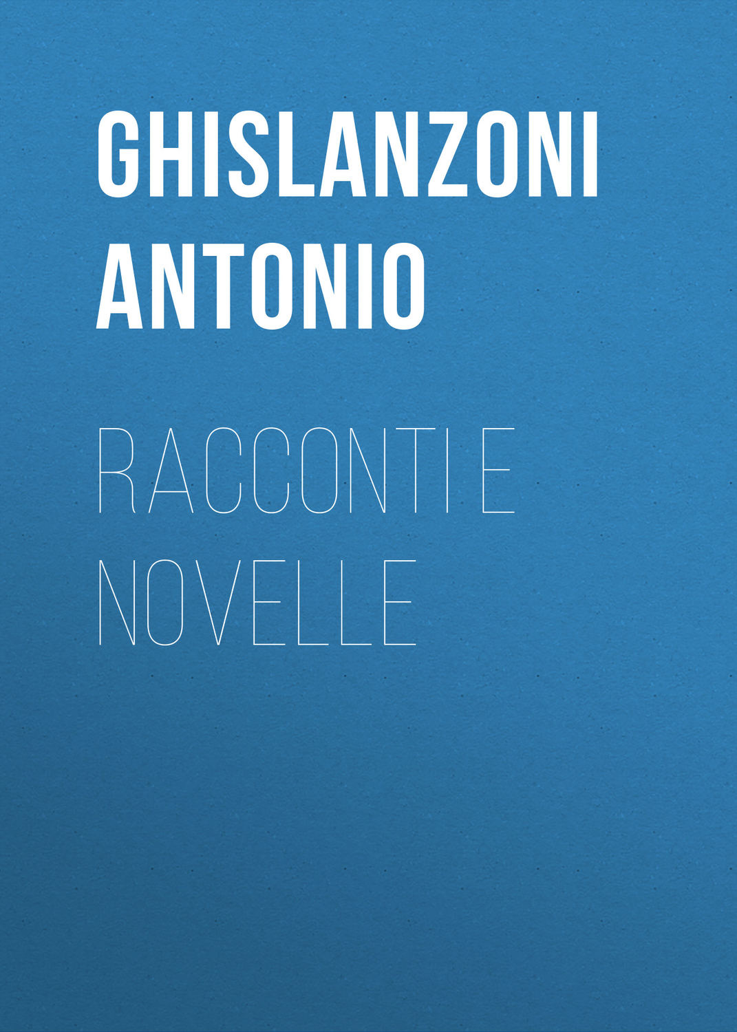 Обложка книги «Racconti e novelle»
