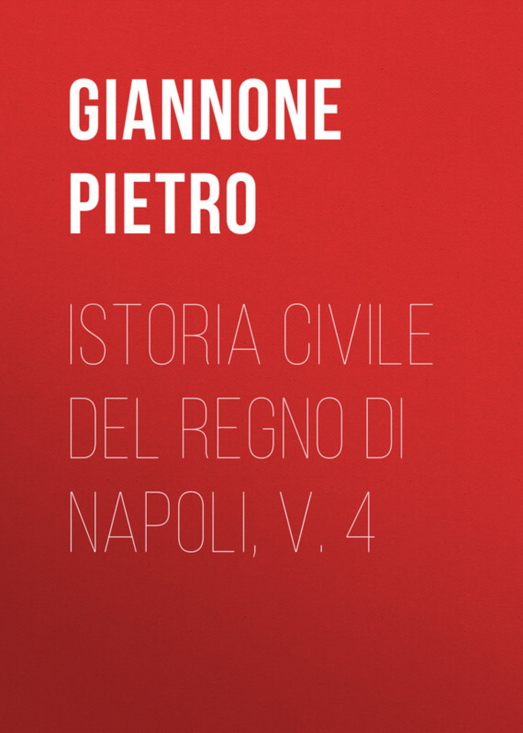 Обложка книги «Istoria civile del Regno di Napoli, v. 4»