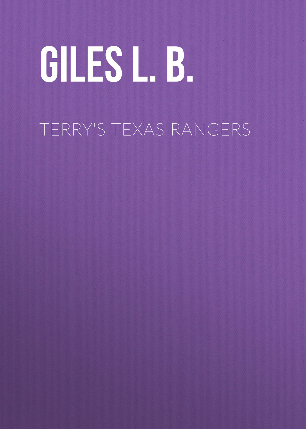 Обложка книги «Terry's Texas Rangers»