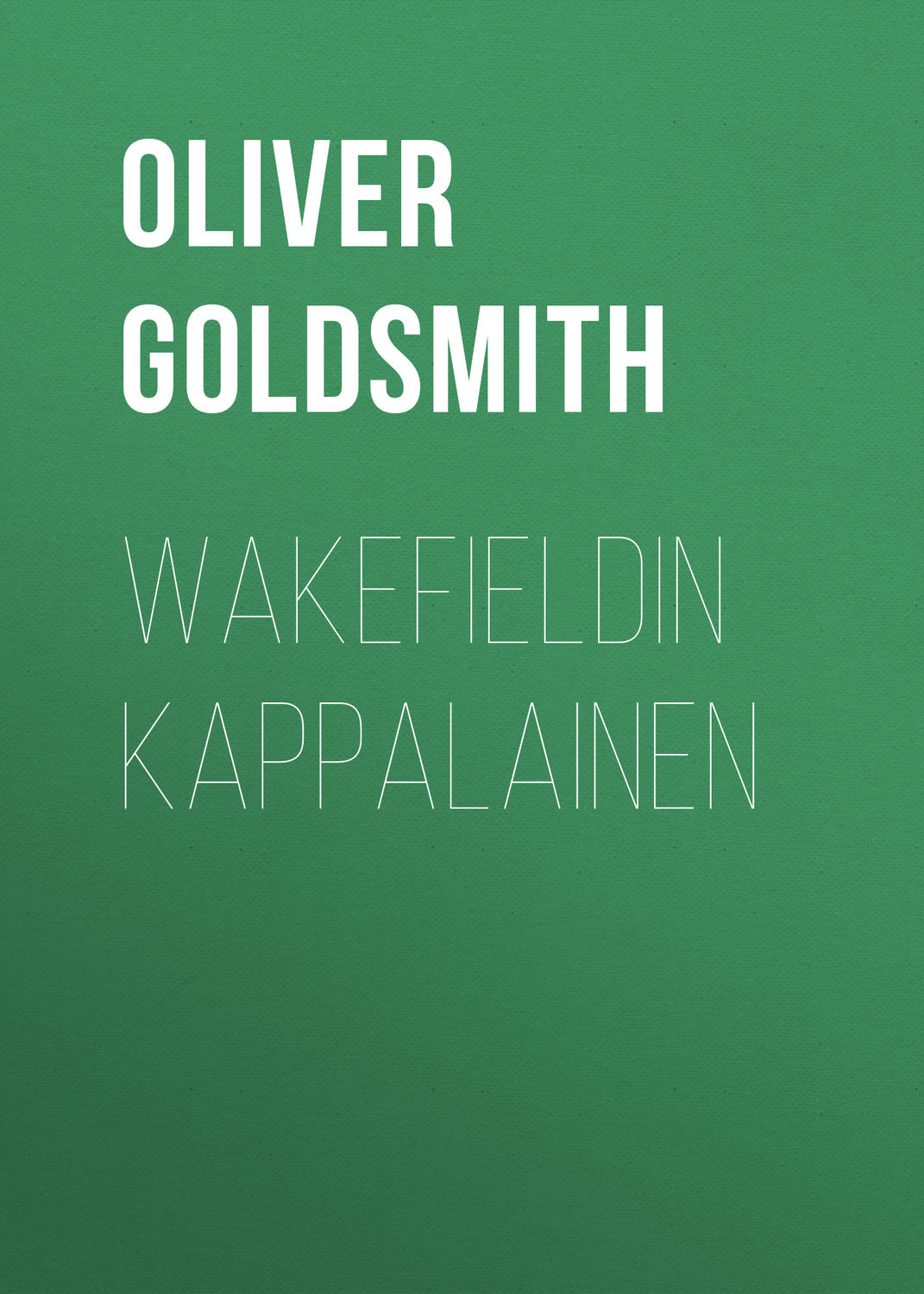 Обложка книги «Wakefieldin kappalainen»