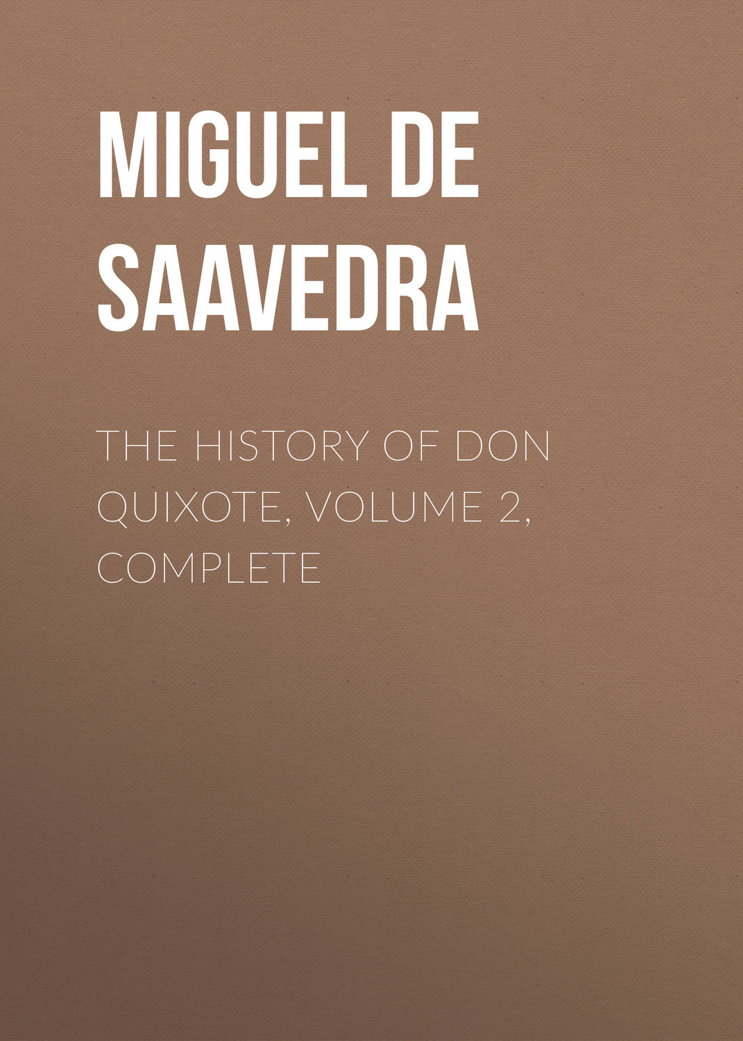 Обложка книги «The History of Don Quixote, Volume 2, Complete»