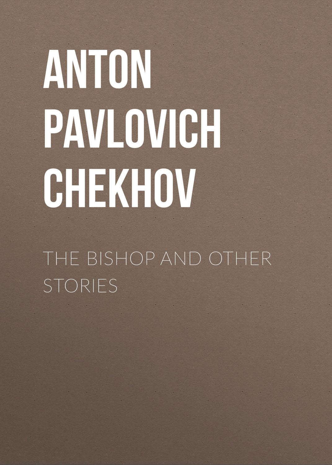 Обложка книги «The Bishop and Other Stories»