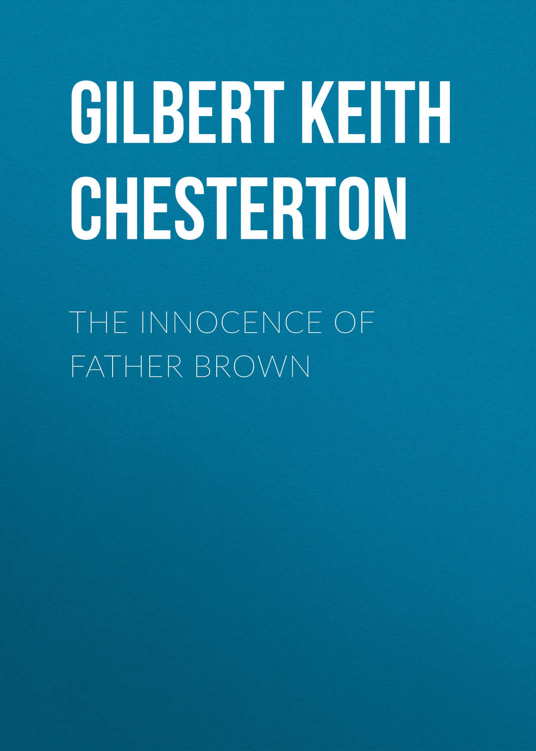 Обложка книги «The Innocence of Father Brown»