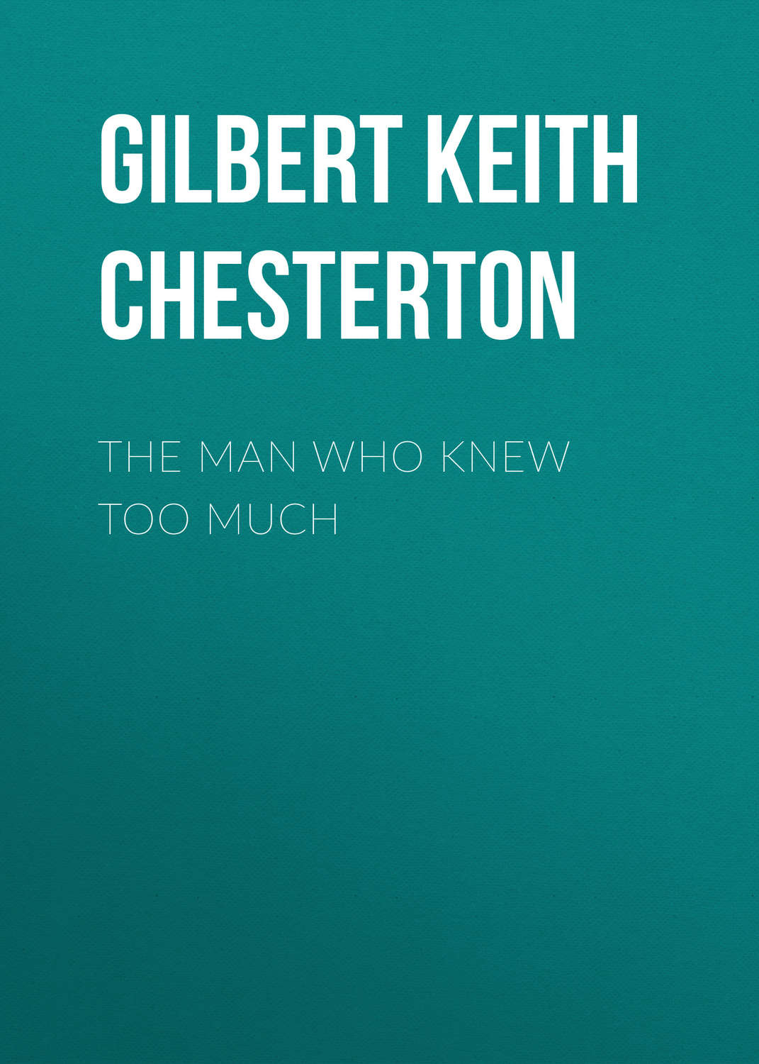 Обложка книги «The Man Who Knew Too Much»