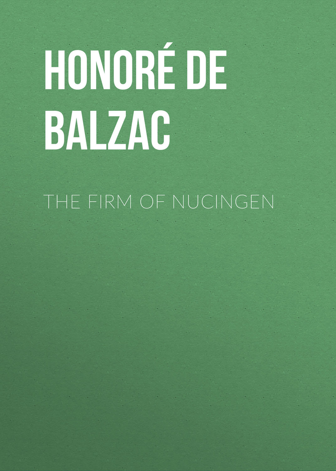 Обложка книги «The Firm of Nucingen»