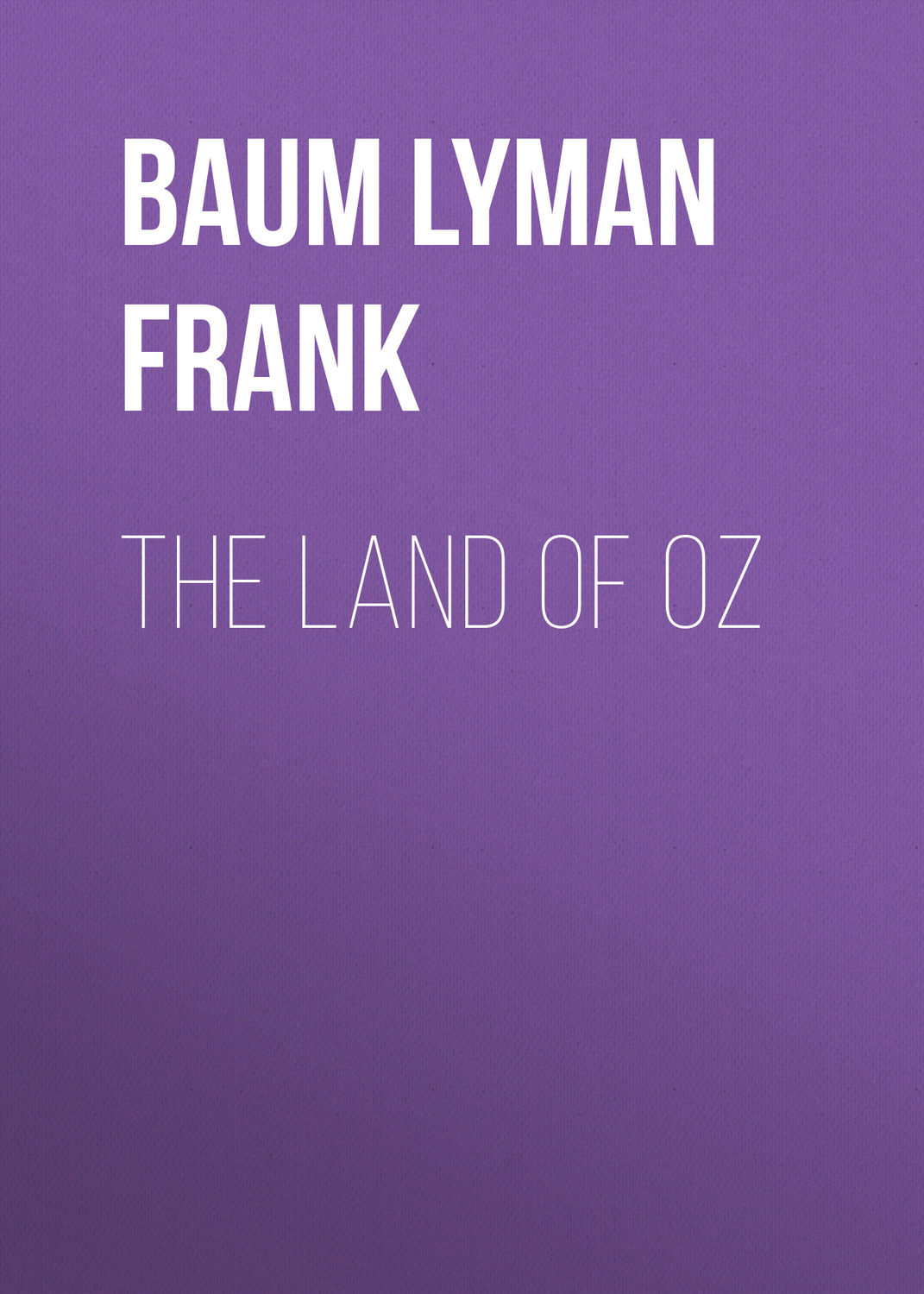 Обложка книги «The Land of Oz»