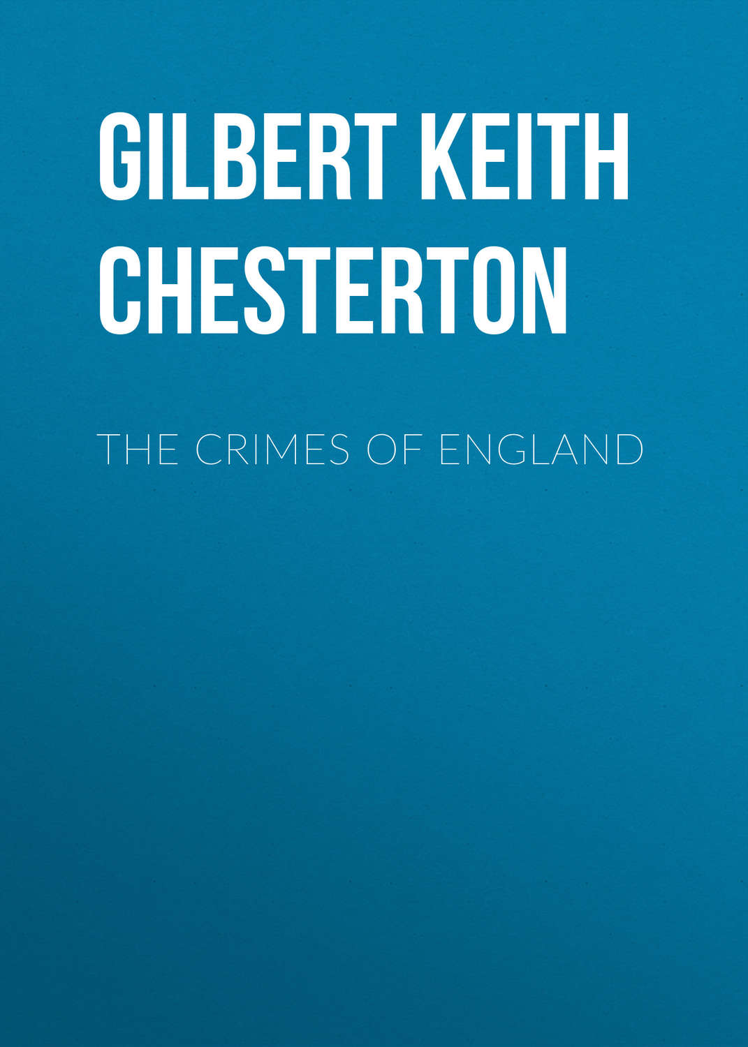 Обложка книги «The Crimes of England»