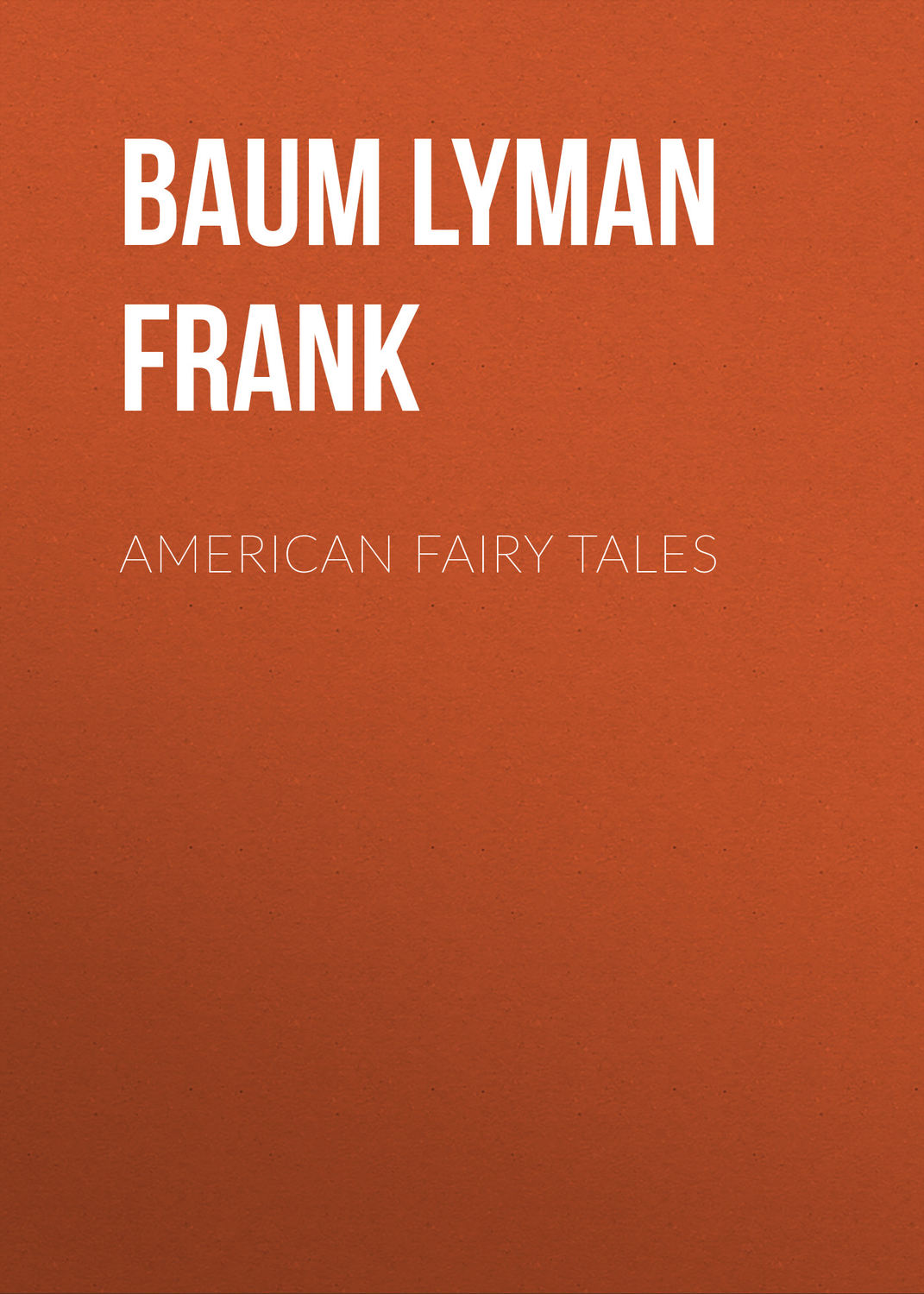 Обложка книги «American Fairy Tales»