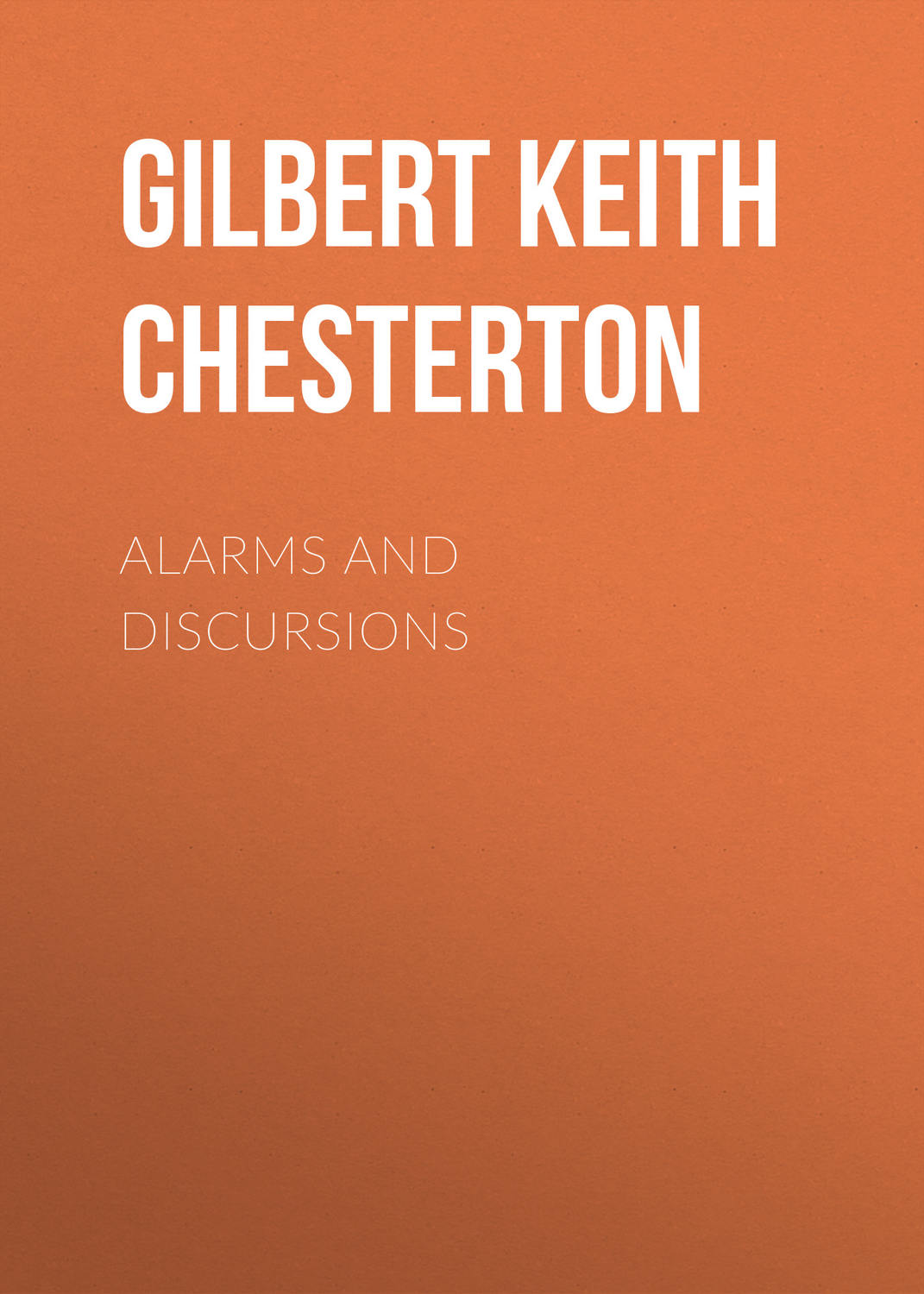 Обложка книги «Alarms and Discursions»