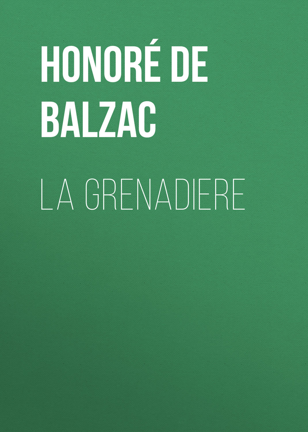 Обложка книги «La Grenadiere»