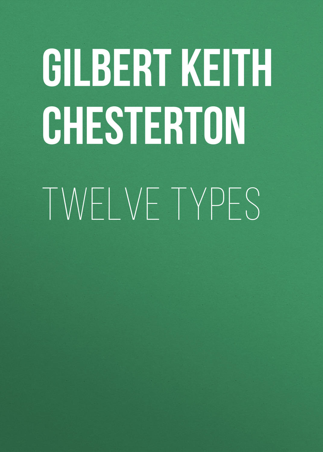 Обложка книги «Twelve Types»