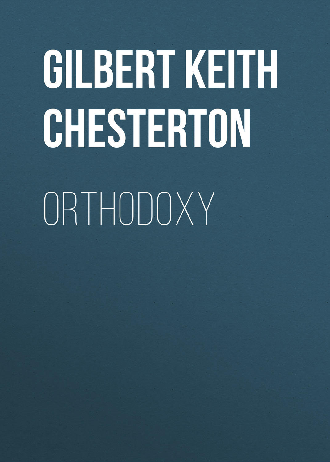Обложка книги «Orthodoxy»