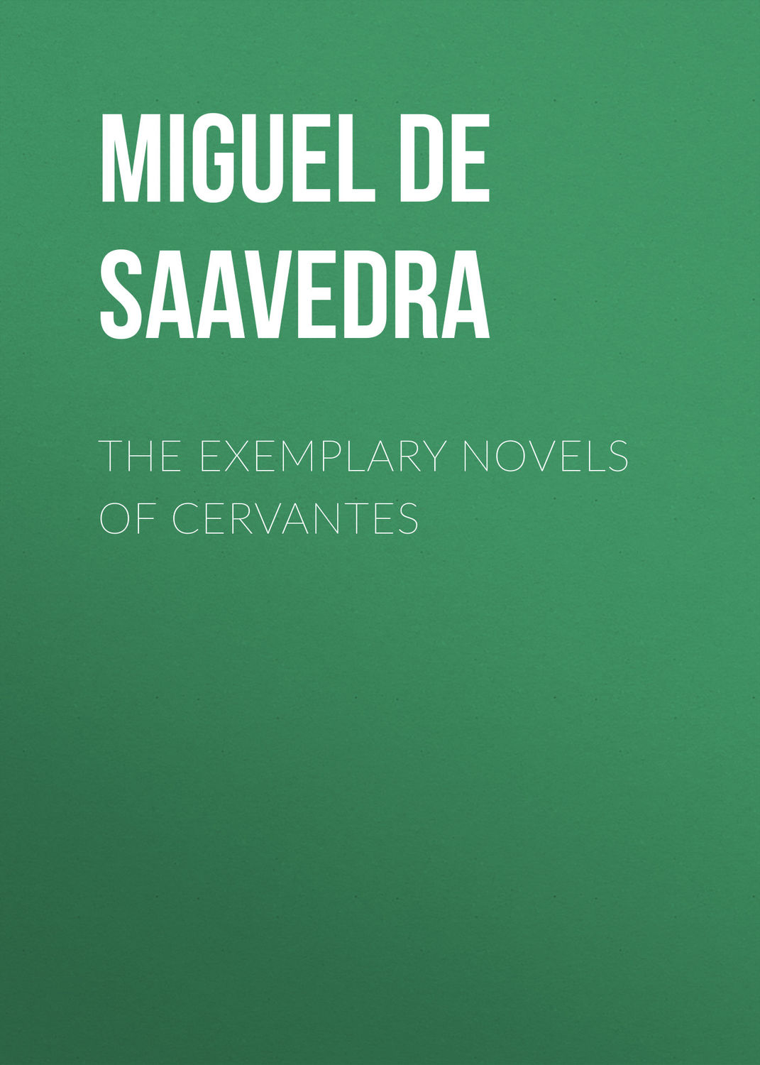 Обложка книги «The Exemplary Novels of Cervantes»
