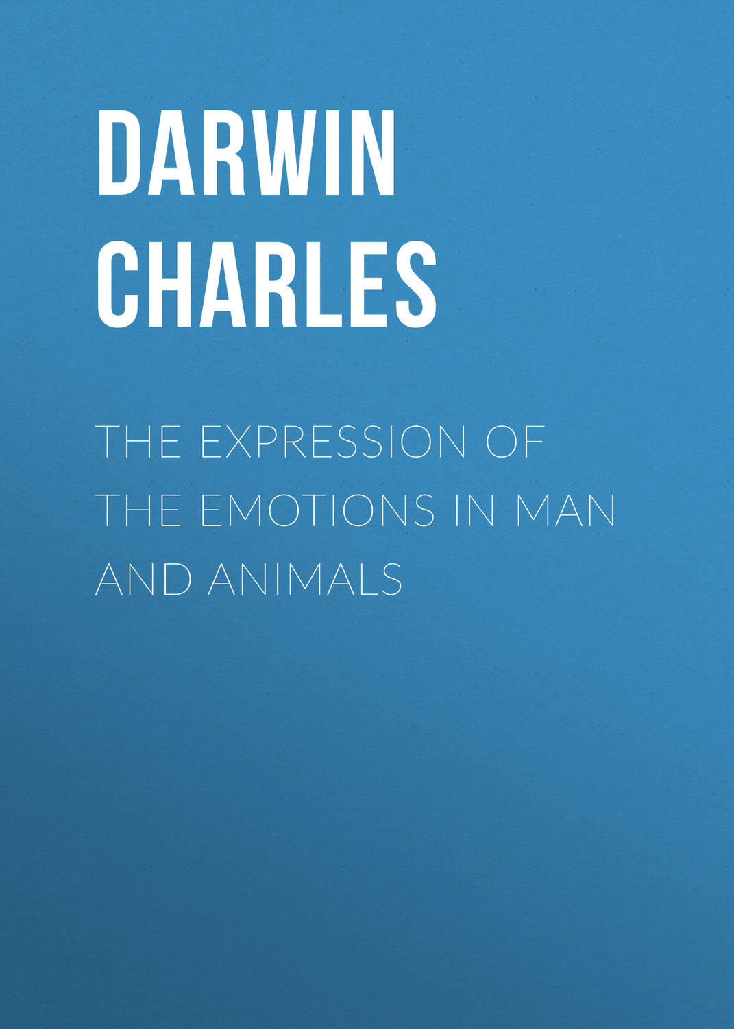 Обложка книги «The Expression of the Emotions in Man and Animals»