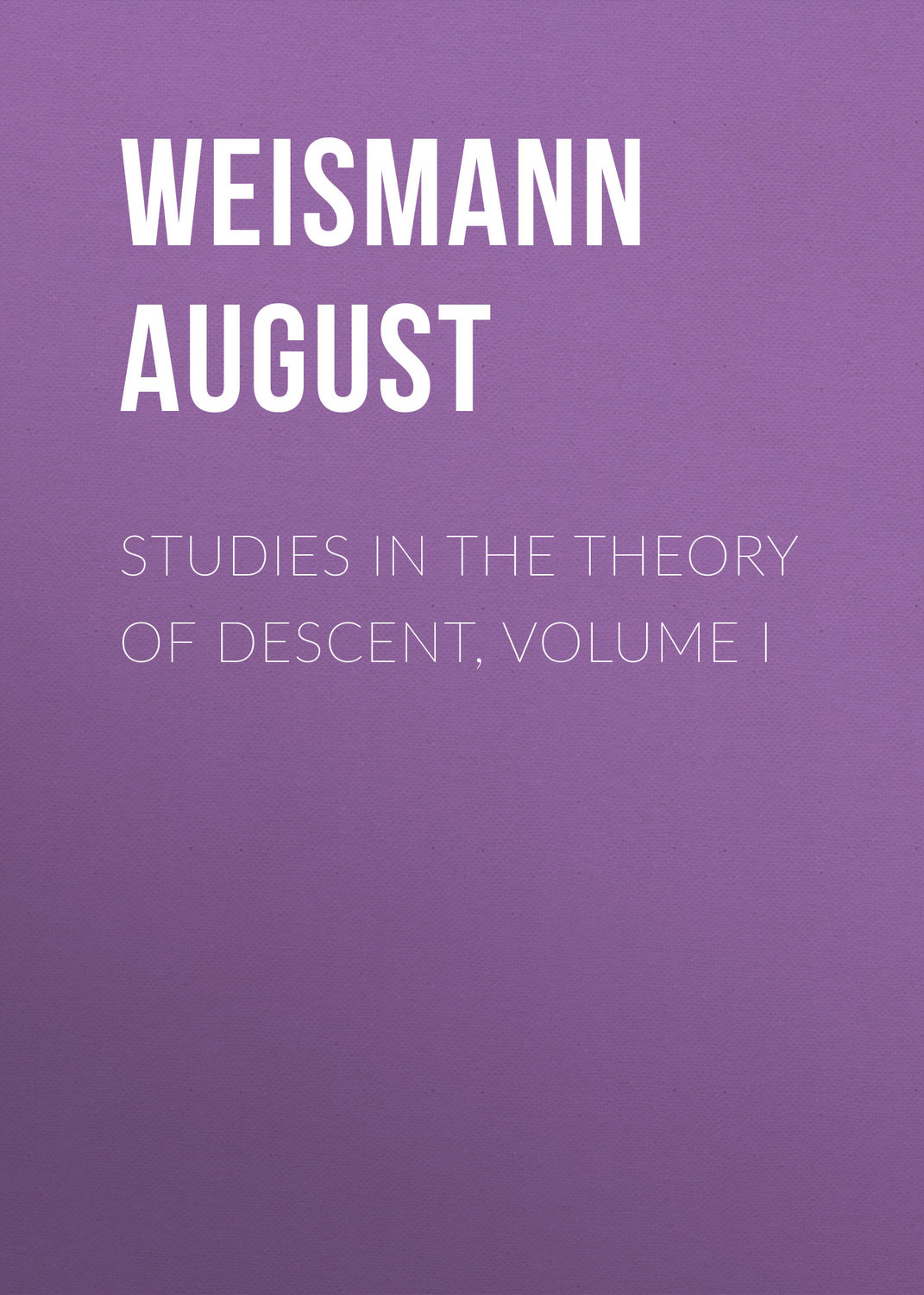 Обложка книги «Studies in the Theory of Descent, Volume I»