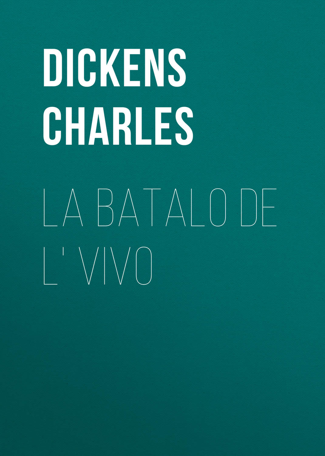 Обложка книги «La Batalo de l' Vivo»