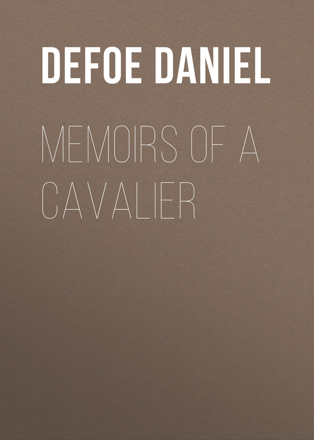Обложка книги «Memoirs of a Cavalier»