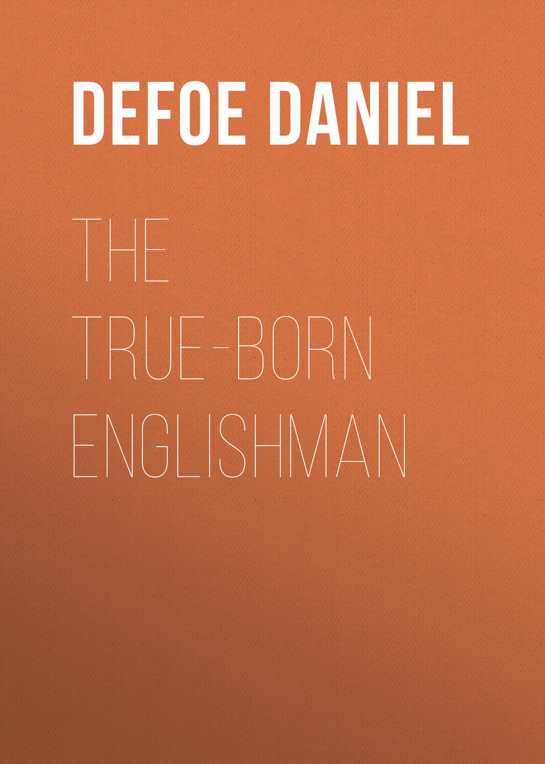 Обложка книги «The True-Born Englishman»