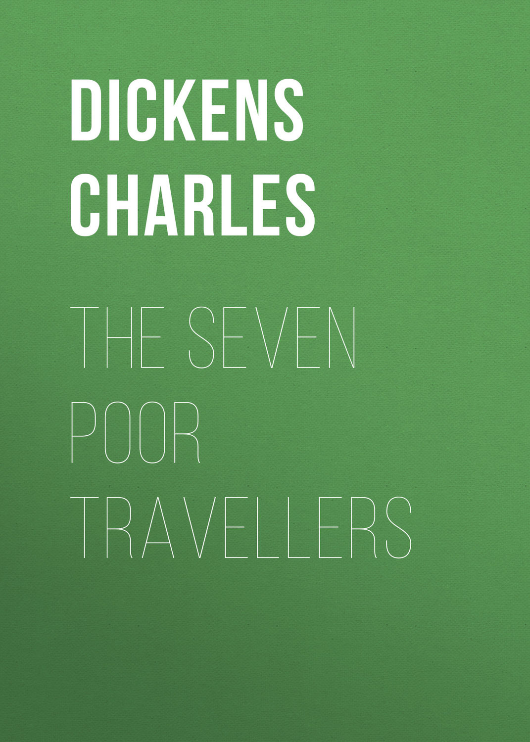 Обложка книги «The Seven Poor Travellers»