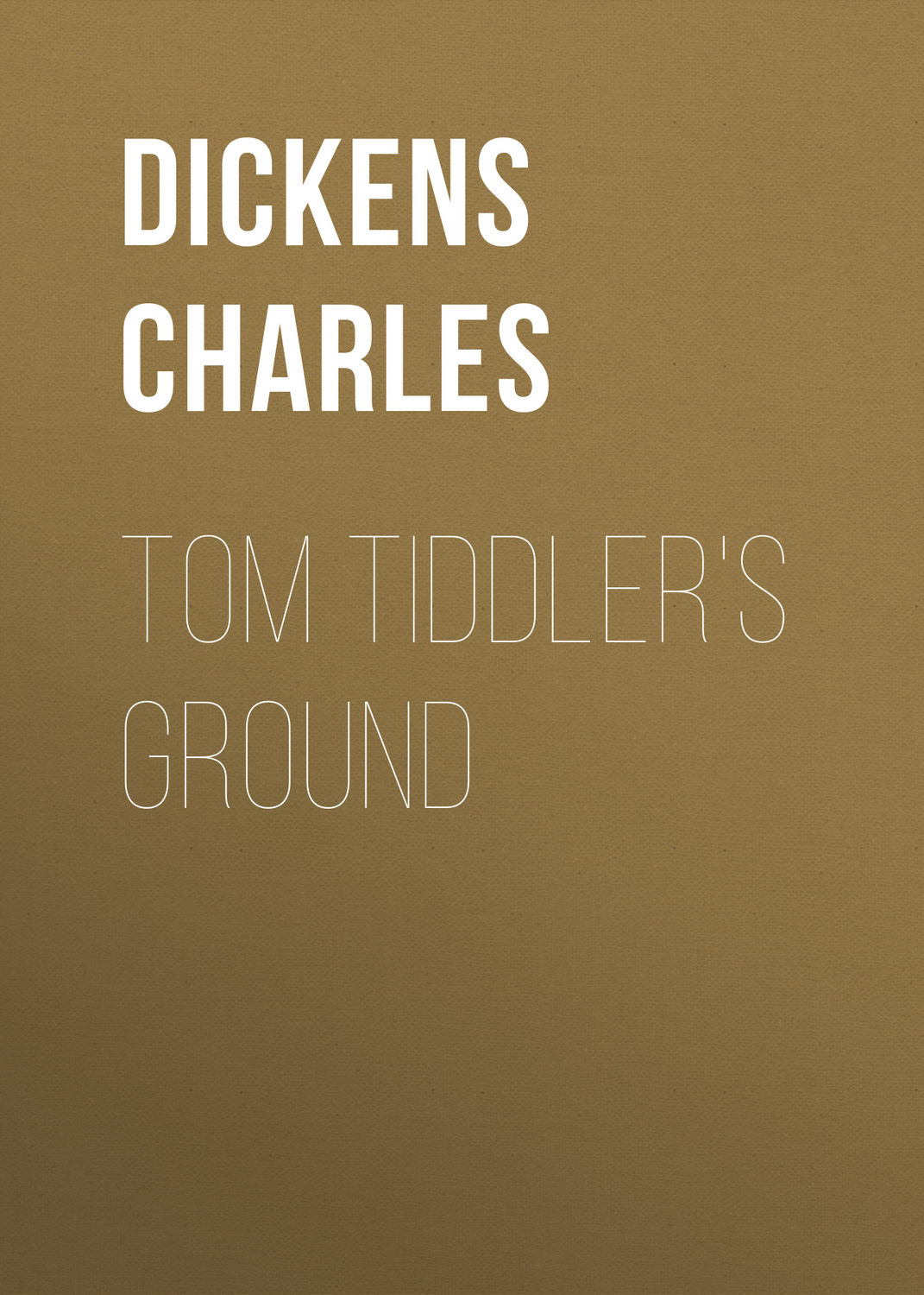 Обложка книги «Tom Tiddler's Ground»